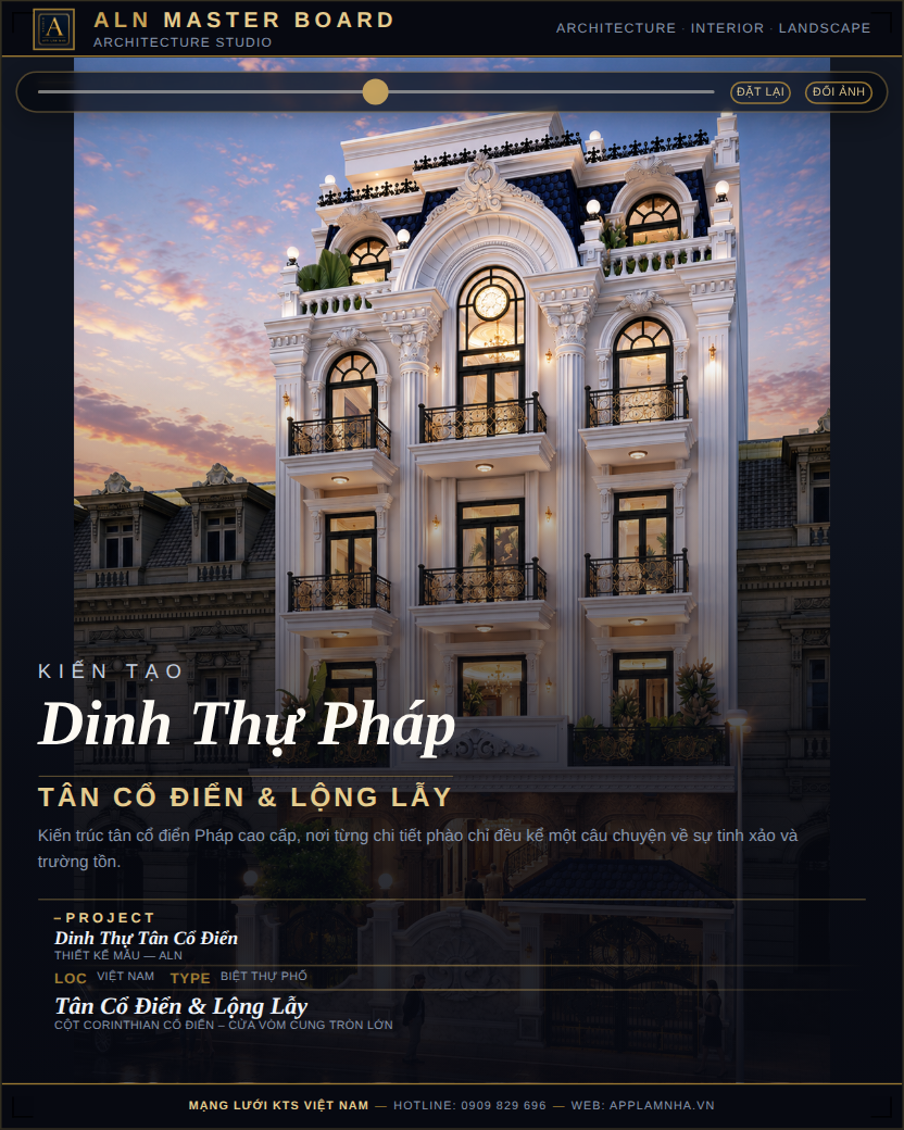 Dinh Thự Tân Cổ Điển – Tân Cổ Điển & Lộng Lẫy